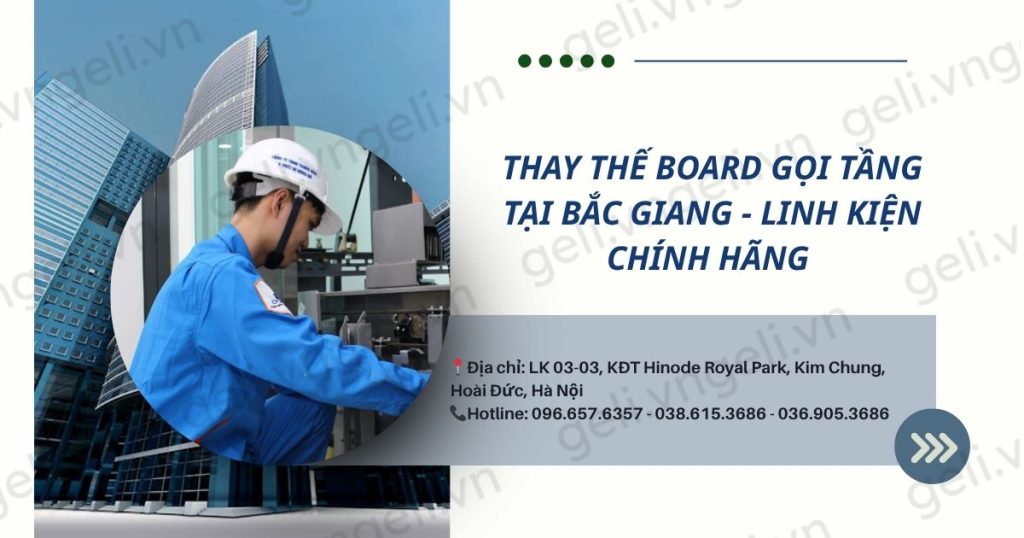 Thay thế board gọi tầng tại Bắc Giang - Linh kiện chính hãng