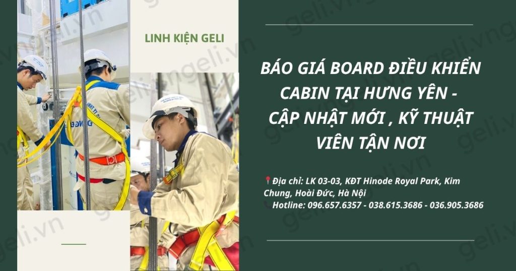 Báo giá board điều khiển cabin tại Hưng Yên – Cập nhật mới nhất, kỹ thuật viên tận nơi