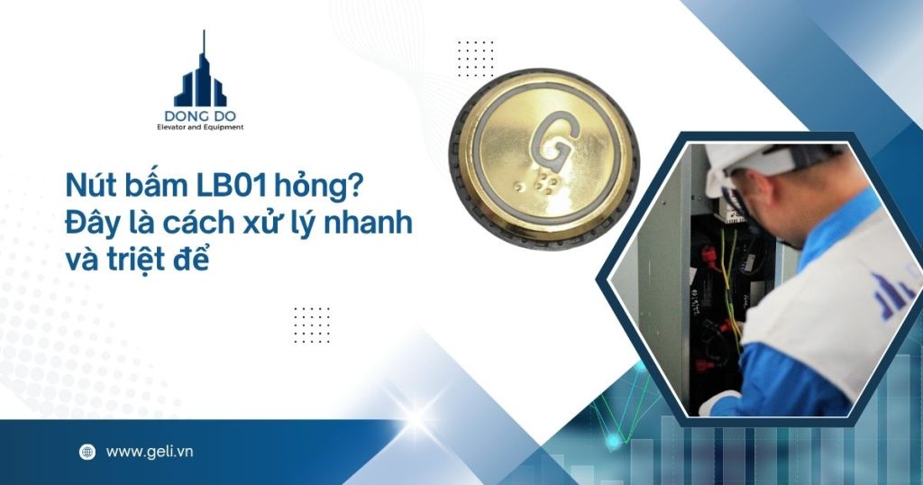 Nút bấm thang máy hỏng và cách xử lý nhanh, triệt để