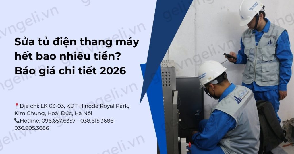 Sửa tủ điện thang máy hết bao nhiêu tiền? Báo giá chi tiết 2026 1