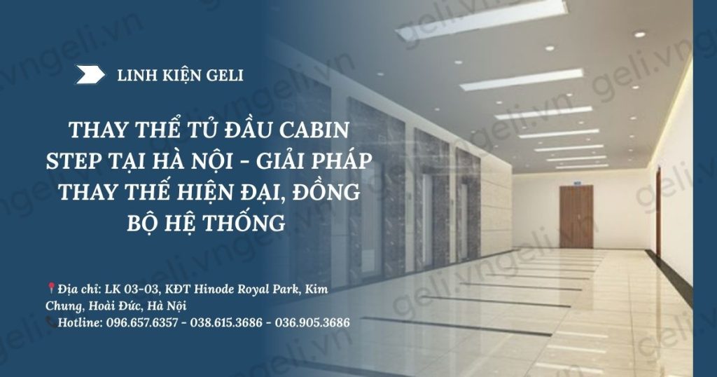 thay thế tủ đầu cabin step tại hà nội - giải pháp thay thế hiện đại, đồng bộ hệ thống