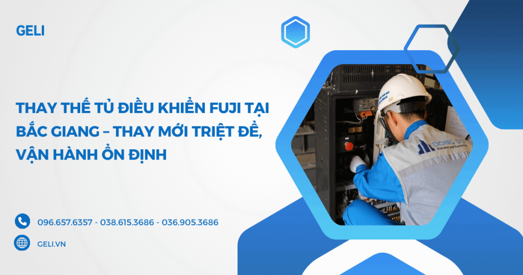 Thay thế tủ điều khiển Fuji tại Bắc Giang