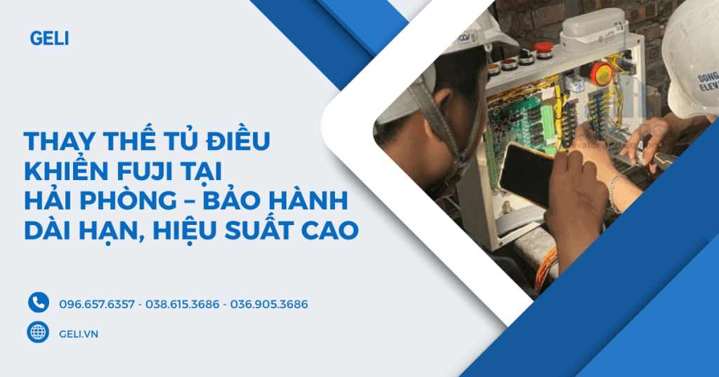 Thay thế tủ điều khiển Fuji tại Hải Phòng