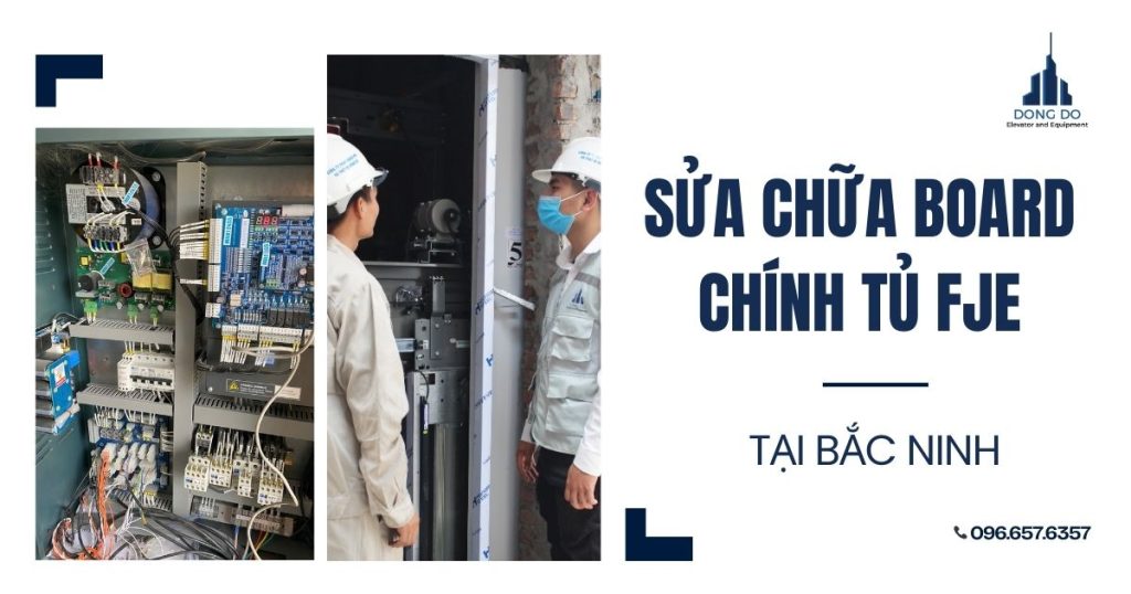Sửa chữa board chính tủ FJE tại Bắc Ninh – Tư vấn miễn phí, lắp đặt tận nơi