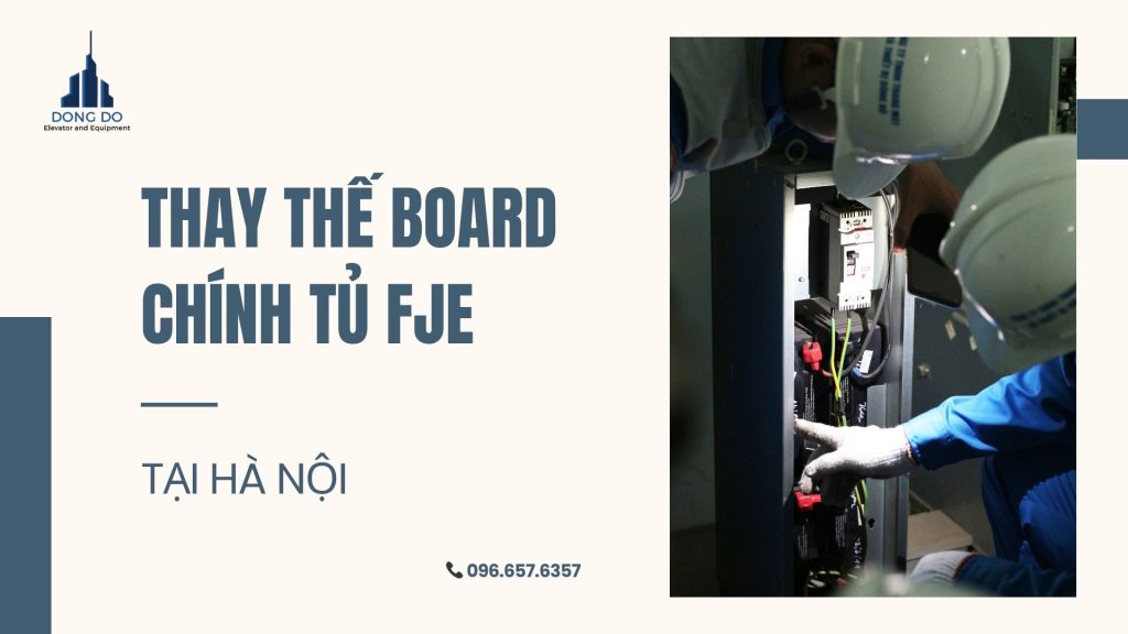 Thay thế board chính tủ FJE tại Hà Nội – Lắp đặt nhanh, chính hãng