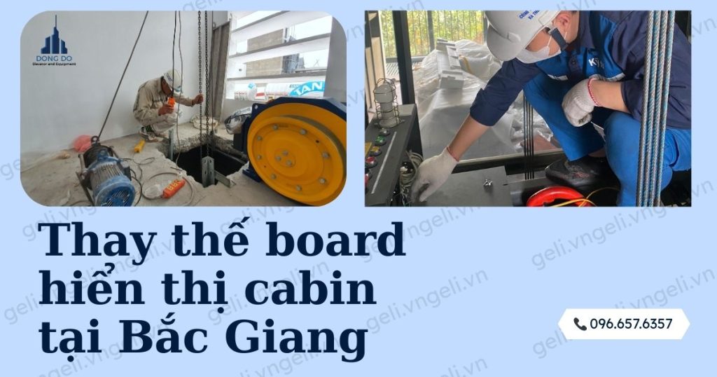 Thay thế board hiển thị cabin tại Bắc Giang – Bảo hành 12 tháng, hỗ trợ kỹ thuật