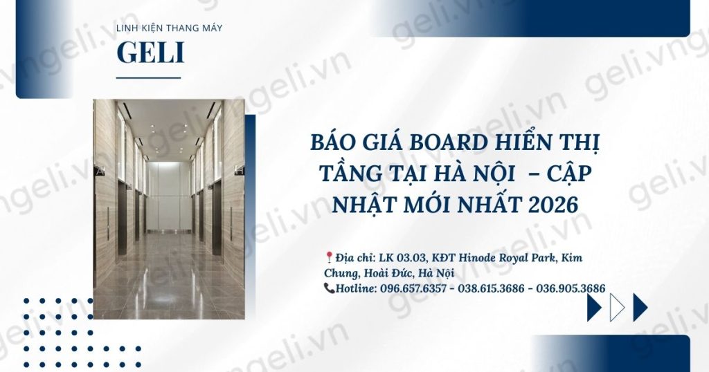 Báo giá board hiển thị tầng tại Hà Nội – Cập nhật mới nhất 2026