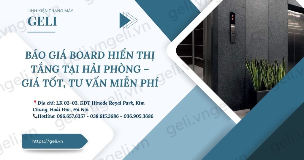 Báo giá board hiển thị tầng tại Hải Phòng – Giá tốt, tư vấn miễn phí