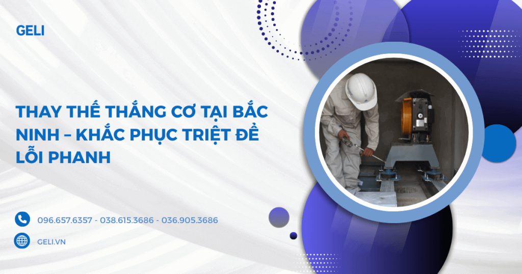 Thay thế thắng cơ tại Bắc Ninh – Khắc phục triệt để lỗi phanh