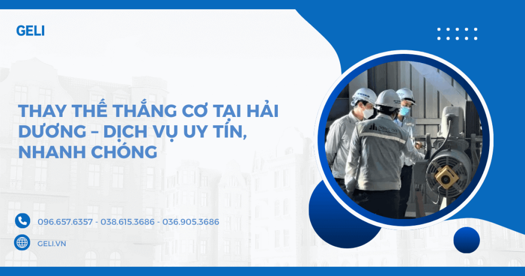 Thay thế thắng cơ tại Hải Dương – Dịch vụ uy tín, nhanh chóng