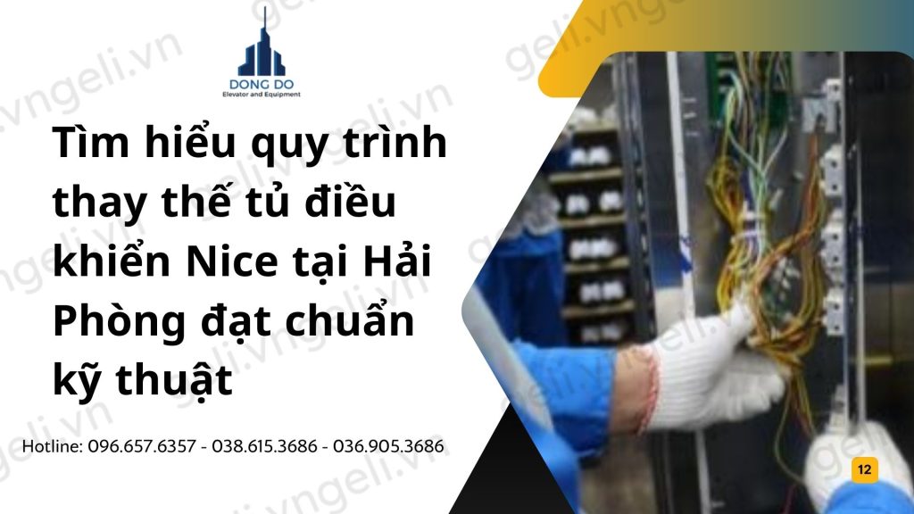 Tìm hiểu quy trình thay thế tủ điều khiển Nice tại Hải Phòng đạt chuẩn kỹ thuật 1
