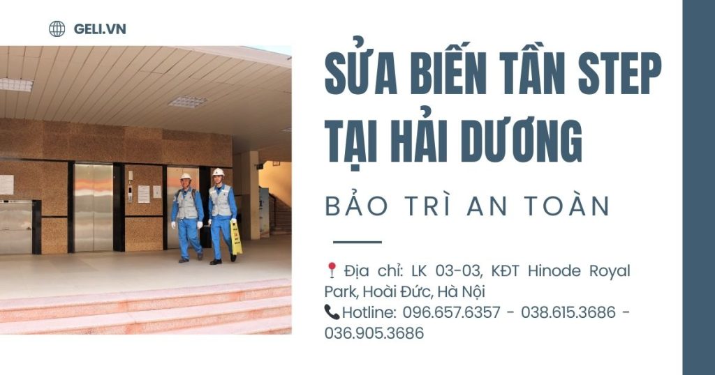 Sửa biến tần STEP tại Hải Dương – Bảo trì an toàn