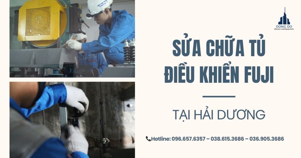 Sửa chữa tủ điều khiển Fuji tại Hải Dương – Nhanh chóng, tiết kiệm chi phí