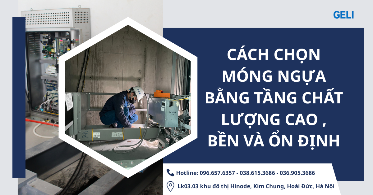 Cách chọn móng ngựa bằng tầng chất lượng cao , bền và ổn định